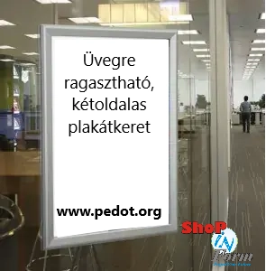 Stabil és biztonságos kirakati plakátkeret, 2 db plakát számára,két oldalasa, kifelé az utca/ pláza felé és befelé/ az üzlettér, bolt felé