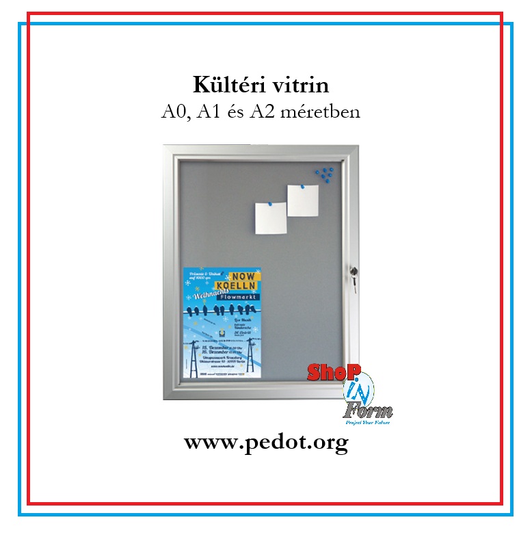 Kültéri, időjárásálló plakáttartó vitrin, A0, A1 és A2 méretben
